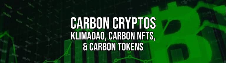 Carbon Crypto Guide 2024: KlimaDAO, Carbon NFTs, and Carbon Tokens