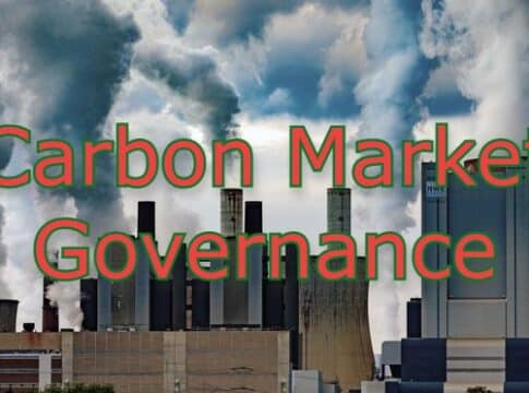 Carbon Market Governance and Initiatives (The What, How, and Why)