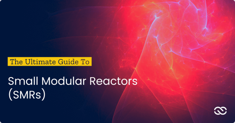 What is SMR? The Ultimate Guide to Small Modular Reactors